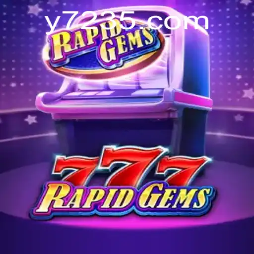 Descobrindo RapidGems777: Uma Nova Experiência em Jogos com y7325.COM